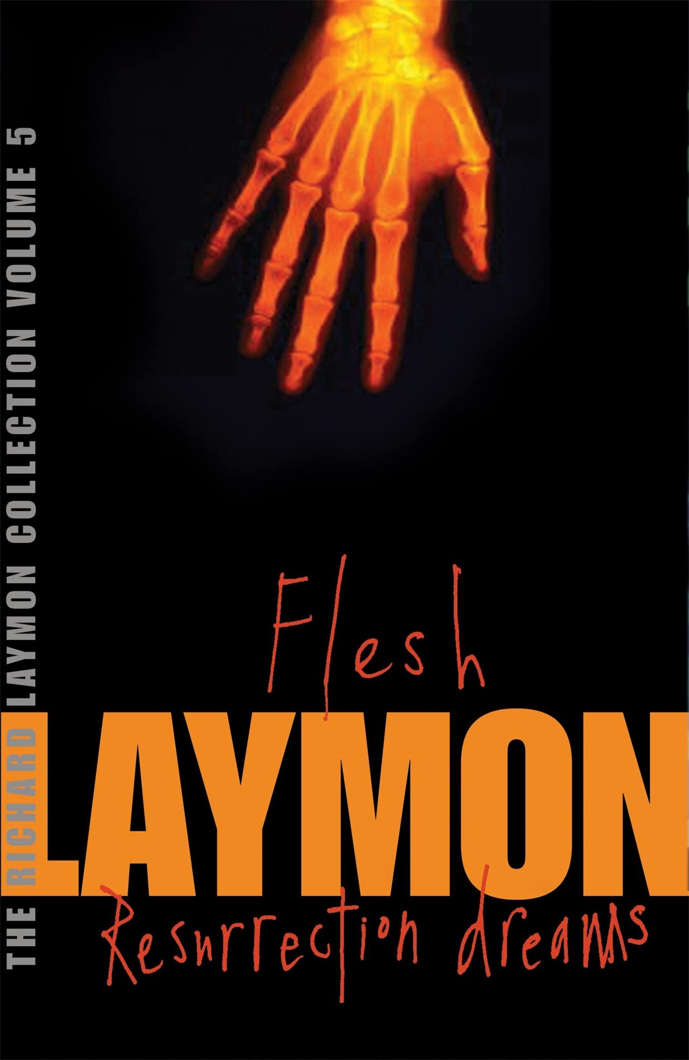 HEADLINE The Richard Laymon Collection Volume 5: Flesh & Resurrection Dreams