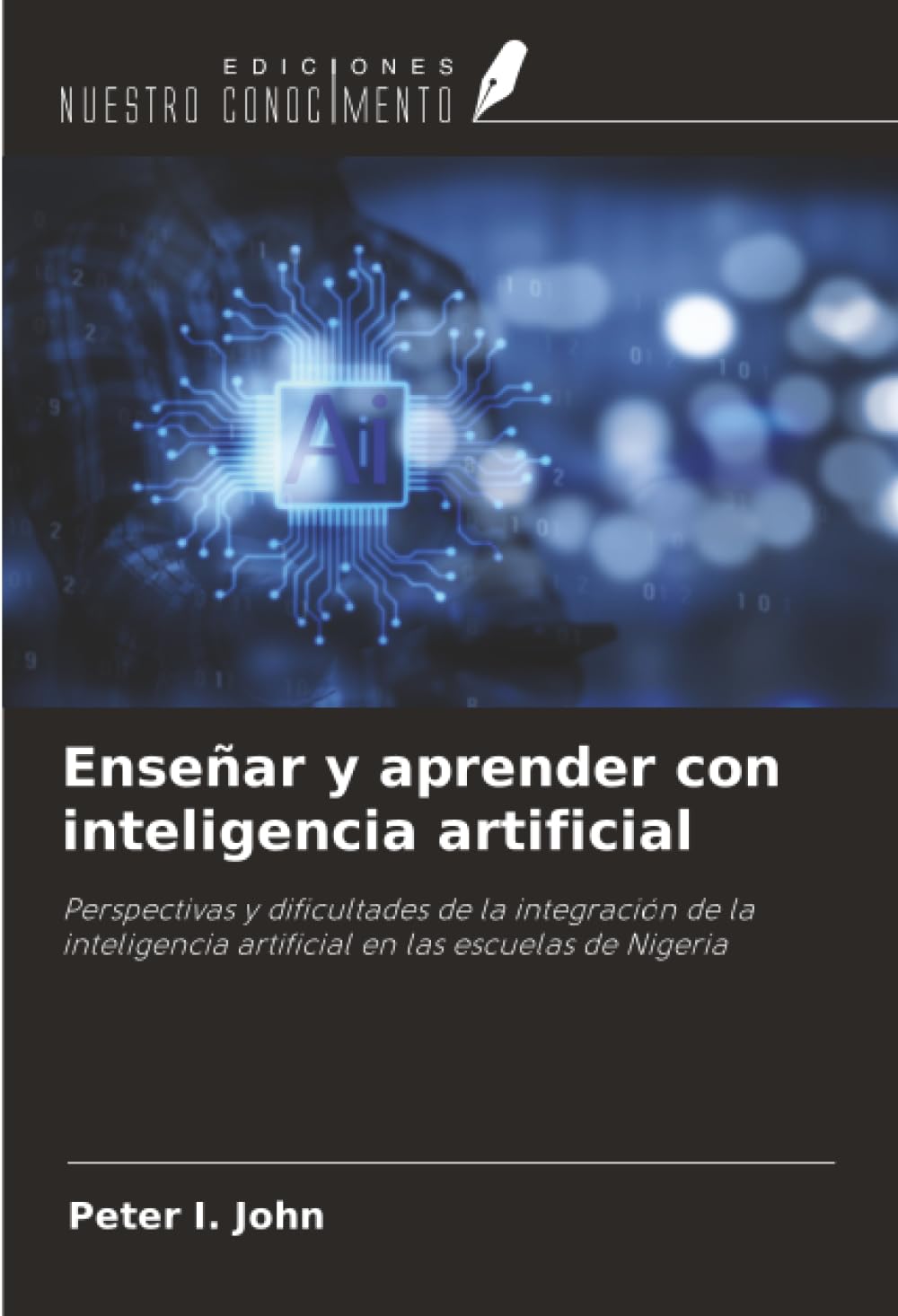Enseñar y aprender con inteligencia artificial: Perspectivas y dificultades de la integración de la inteligencia artificial en las escuelas de Nigeria