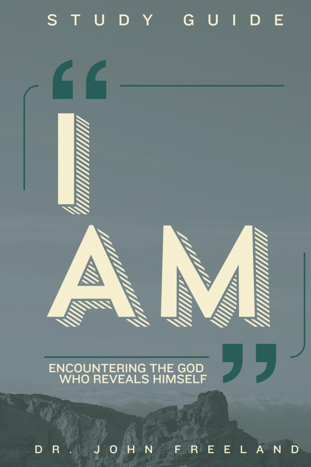 I Am: Encountering the God Who Reveals Himself: Study Guide