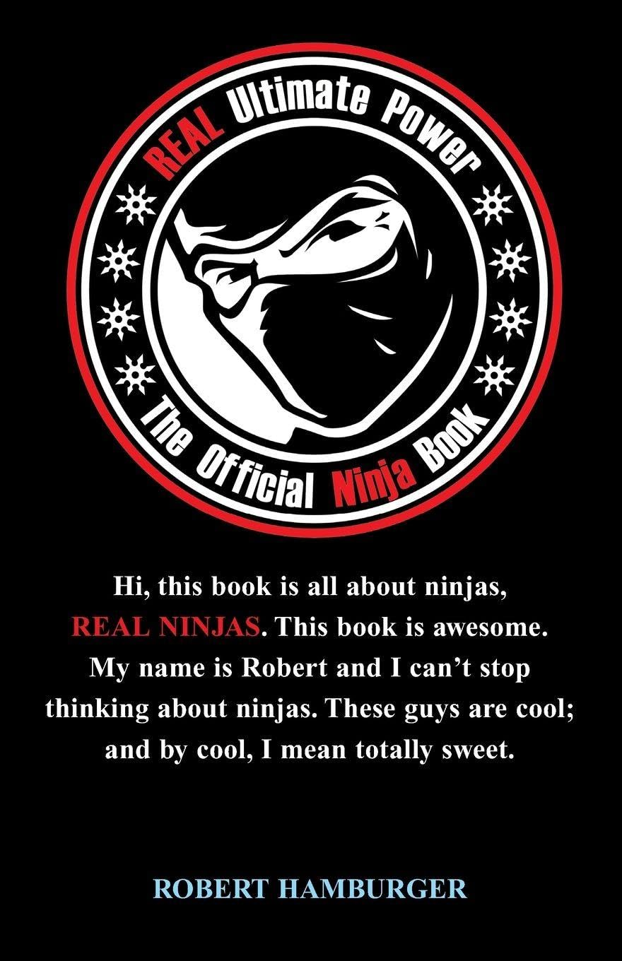 REAL ULTIMATE POWER: The Official Ninja Book-Robert Hamburger