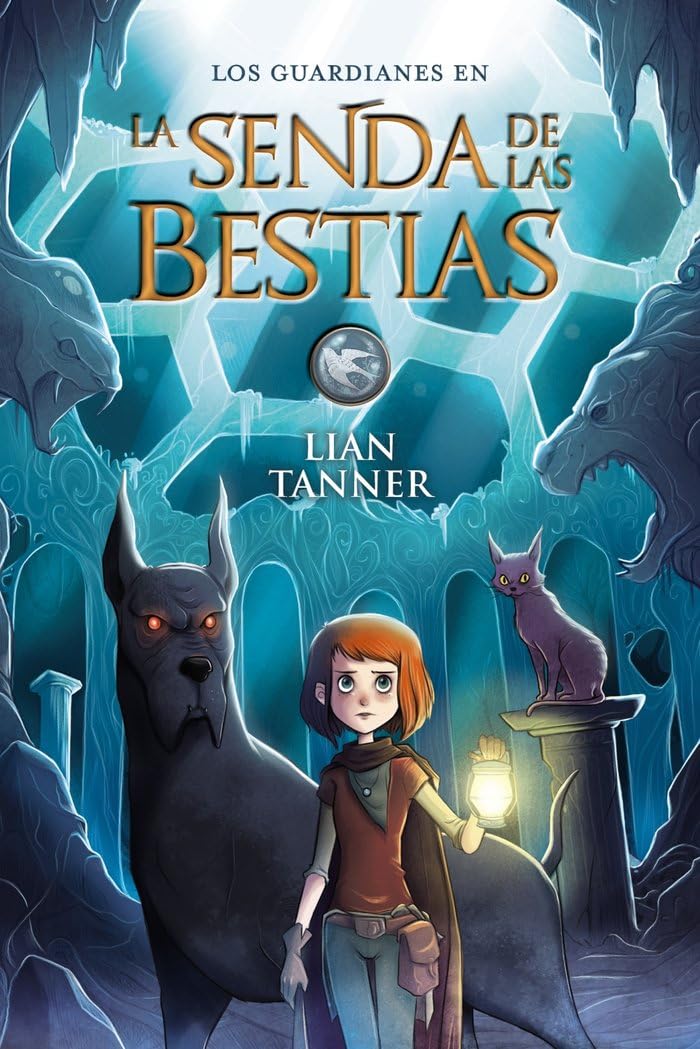 La senda de las bestias / Path of Beasts: Los guardianes, libro III (LITERATURA JUVENIL - Narrativa juvenil)