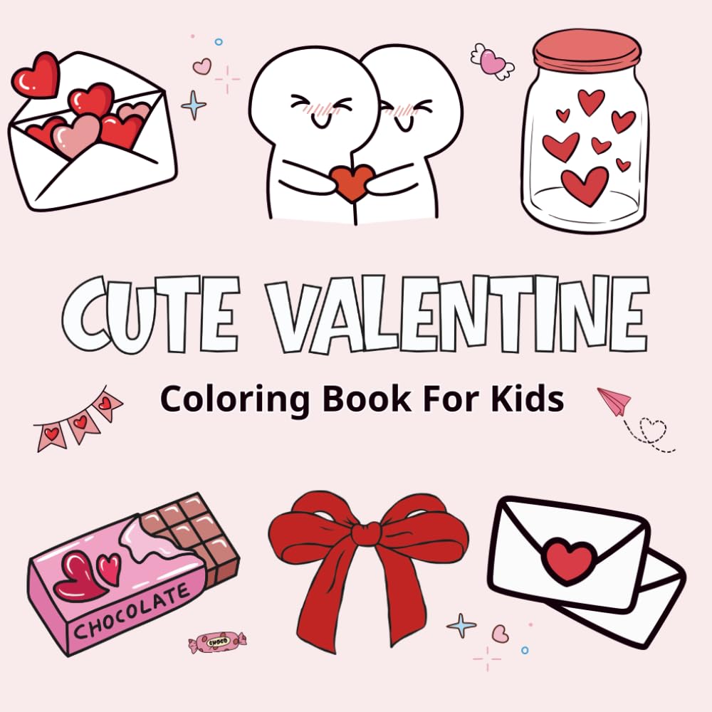 Cute Valentine Coloring Book for Teens: 50 Sweet and Adorable Illustrations of Hearts, Love, Candy, and Cute Animals - Fun Valentine's Day Activity
