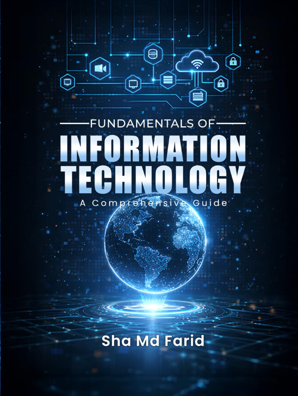 Fundamentals of Information Technology: A Comprehensive Guide