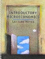 Introductory Microeconomics Lecture Notes 0757520472 Book Cover