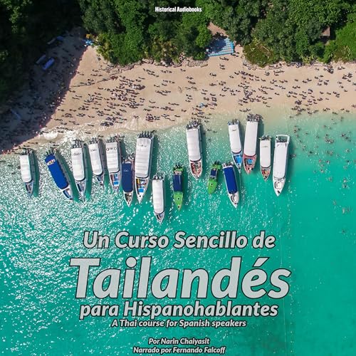 Un Curso Sencillo de Tailand&amp;eacute;s para Hispanohablantes [A Thai Course for Spanish Speakers] (Written by Narin Chaiyasit) episode artwork