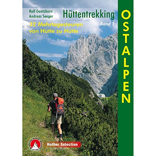 Hüttentrekking Band 1: Ostalpen: 32 Mehrtagestouren von Hütte zu Hütte (Rother Selection)., 19.9