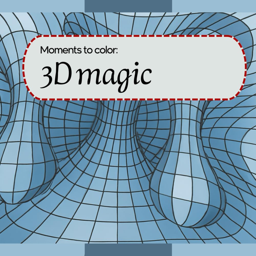 Moments to color: 3D magic