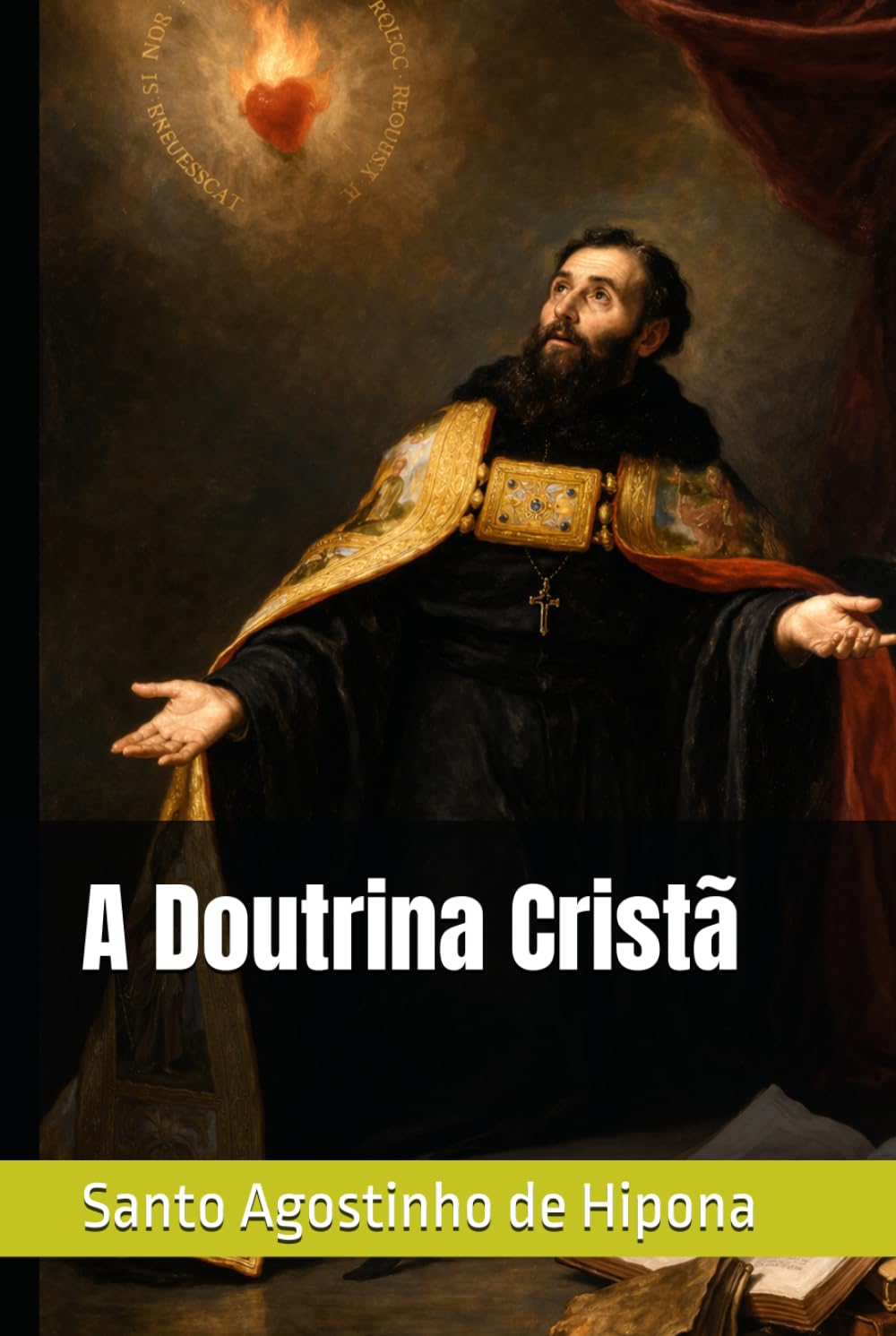 A Doutrina Cristã (Clássicos dos Doutores da Igreja)