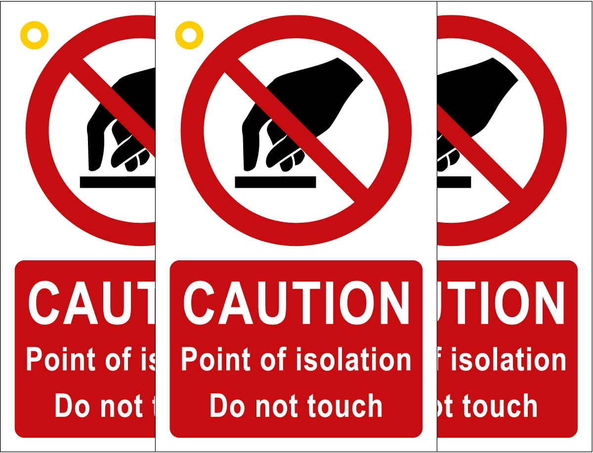 Caution Point of isolation Do not touch - (Pack of 3) 100mm x 160mm plastic signs with eyelet, Red and black, 100 x 160 mm