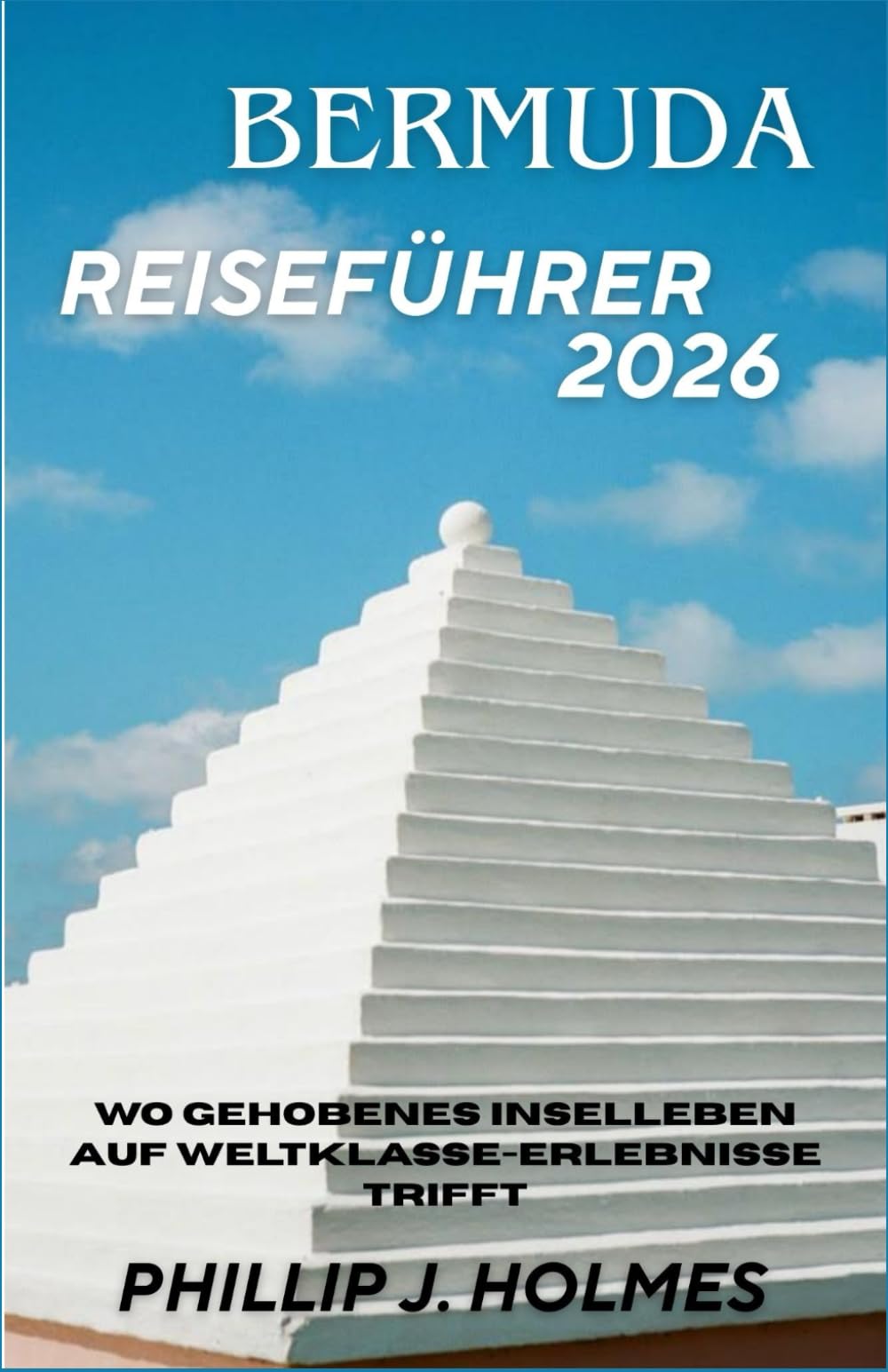 BERMUDA REISEFÜHRER 2026: Wo gehobenes Inselleben auf Weltklasse-Erlebnisse trifft