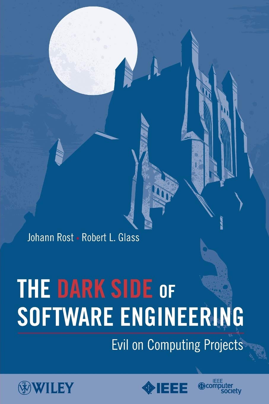 Buy The Dark Side of Software Engineering: Evil on Computing Projects — BookShops.in