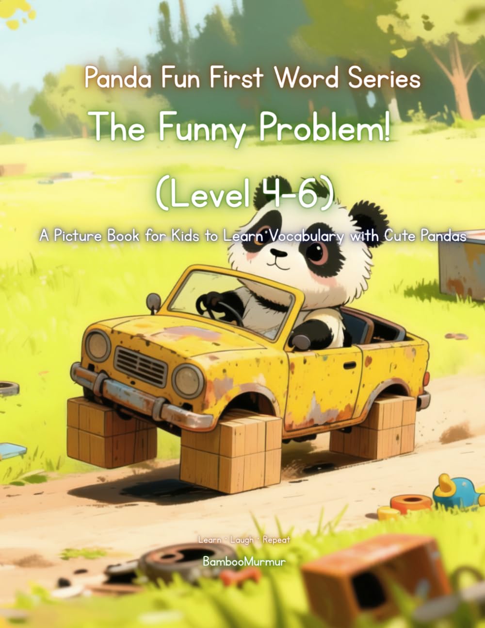 Panda Fun First Words Series: The Funny Problem! (Level 4–6): A Picture Book for Kids to Learn Vocabulary with Cute Pandas (Panda Fun First Words ... Kids to Learn Vocabulary with Cute Pandas)