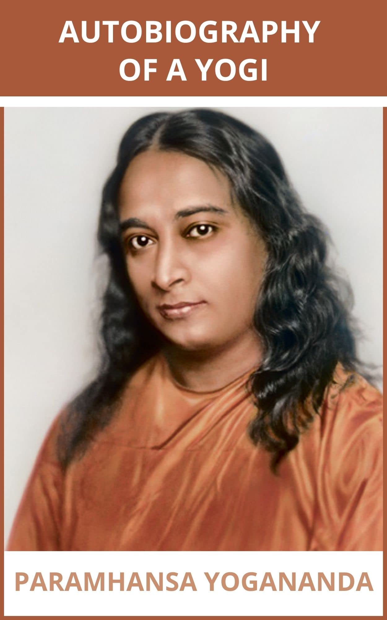 Autobiography of a Yogi: The Original 1946 Edition plus Bonus Material