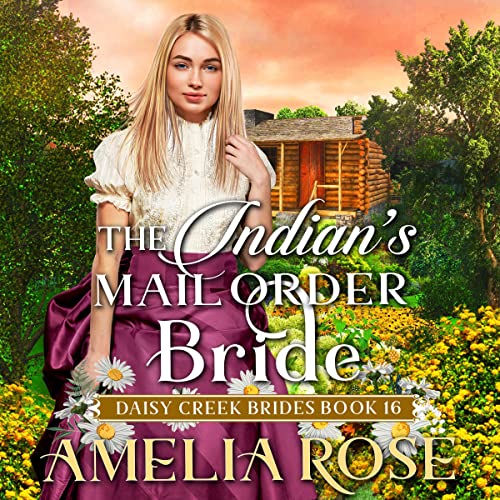 The Indian's Mail Order Bride by Amelia Rose episode artwork