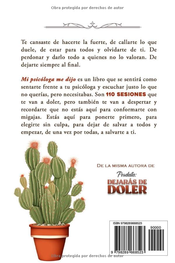 MI PSICÓLOGA ME DIJO: 110 sesiones para elegirte sin culpas y dejar de aguantar tanta mierd* (Spanish Edition)