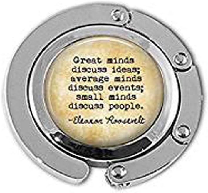qws Eleanor Roosevelt Quote Great Minds Discuss Ideas; Average Minds Discuss Events; Small Minds Discuss People Hanger