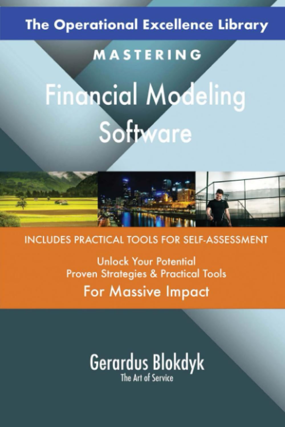 The Operational Excellence Library; Mastering Financial Modeling Software