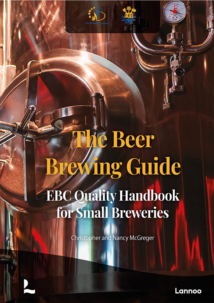 The Beer Brewing Guide: The EBC Quality Handbook for Small Breweries /anglais