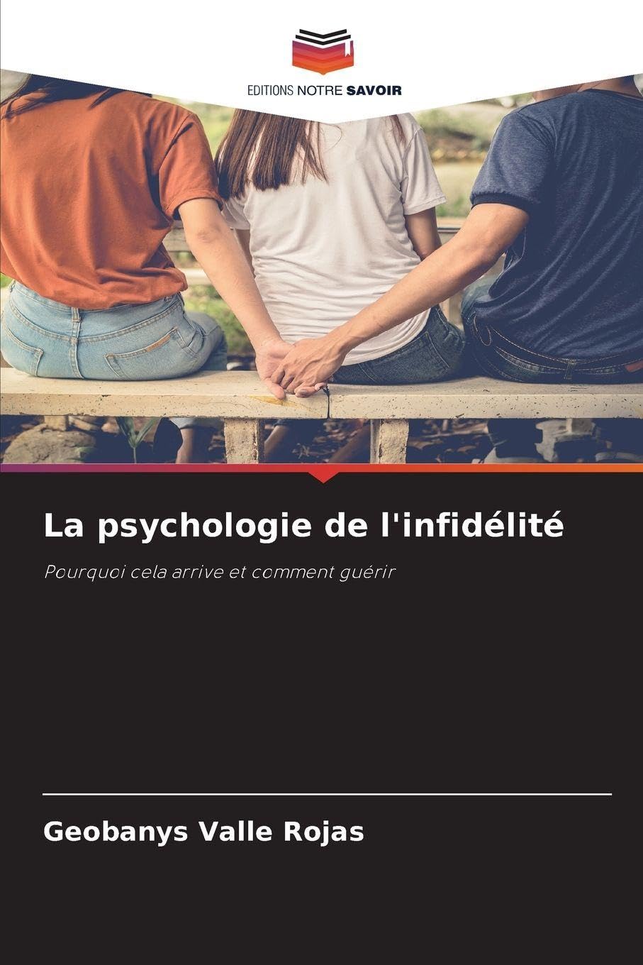 La psychologie de l'infidélité: Pourquoi cela arrive et comment guérir