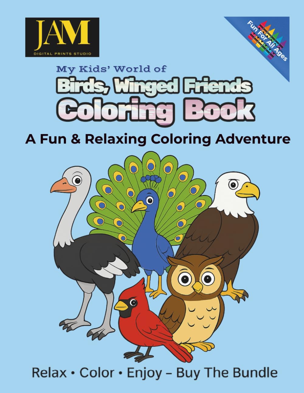 My Kids’ World of Birds, Winged Friends Coloring Book: A Fun & Relaxing Colorful Adventure
