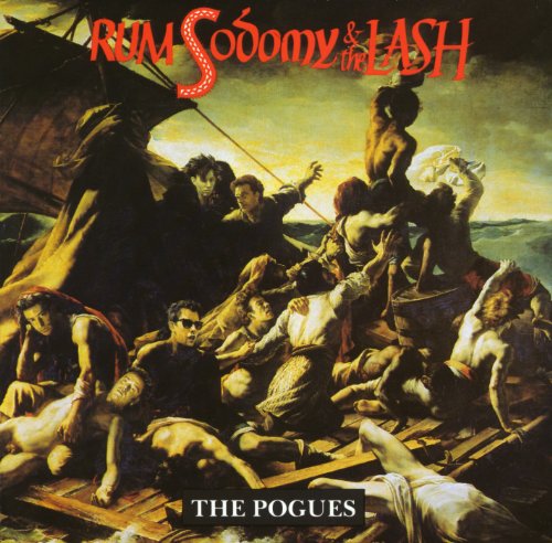 Rum Sodomy & The Lash [Explicit]