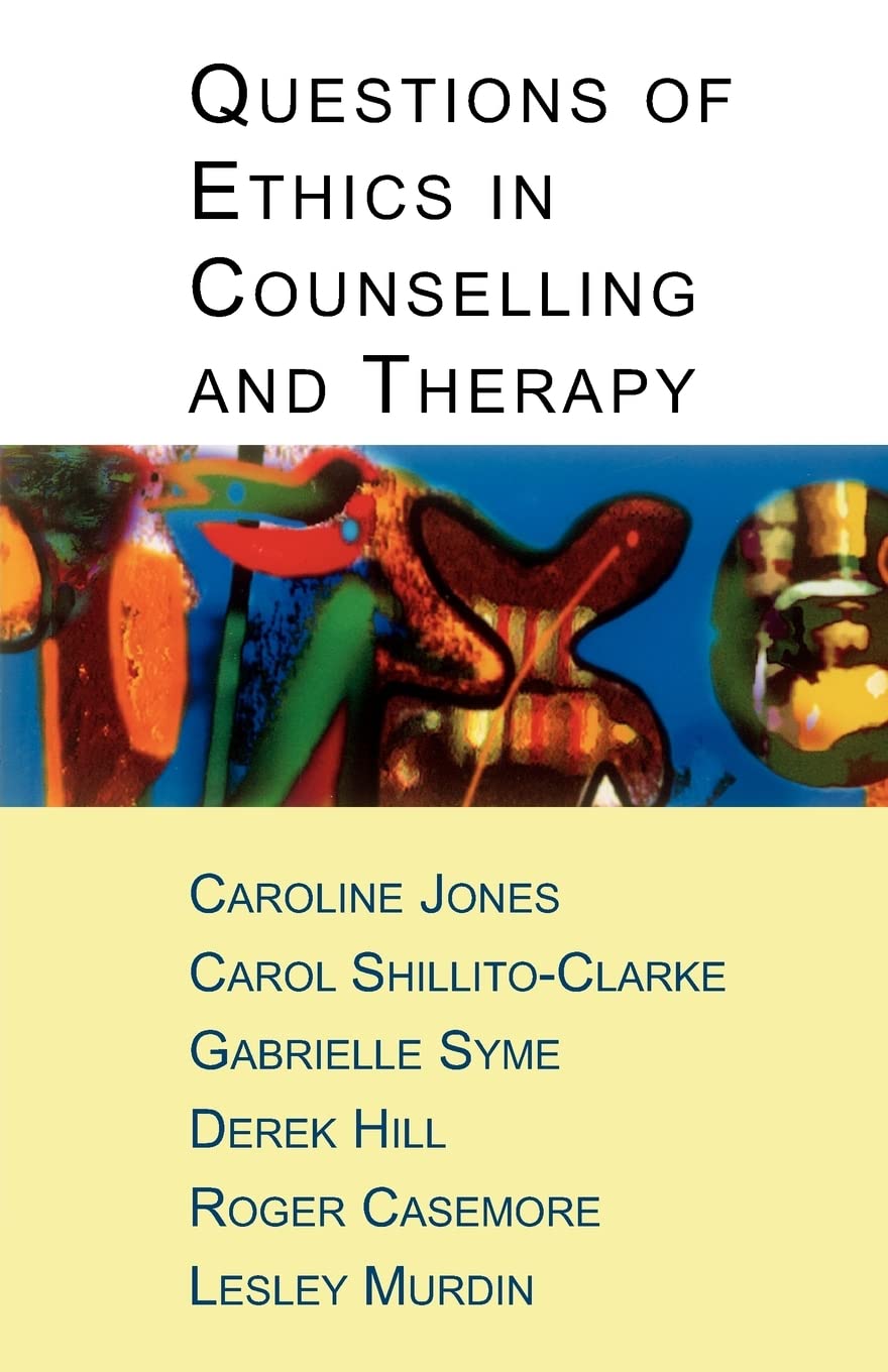 Questions of ethics in counselling and therapy