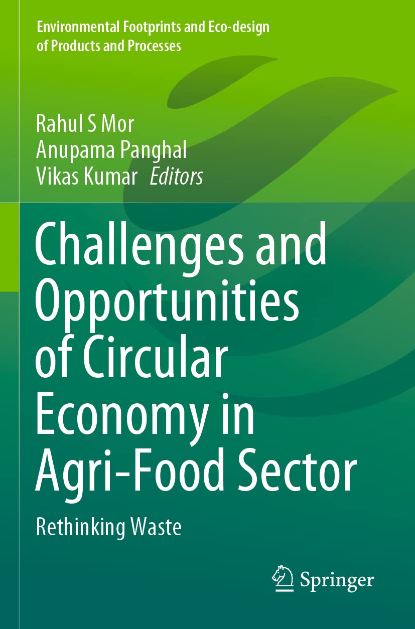 Challenges and Opportunities of Circular Economy in Agri-Food Sector: Rethinking Waste (Environmental Footprints and Eco-design of Products and Processes)