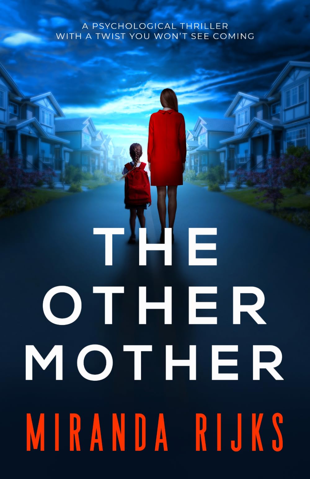 The Other Mother: a psychological thriller with a twist you won't see coming