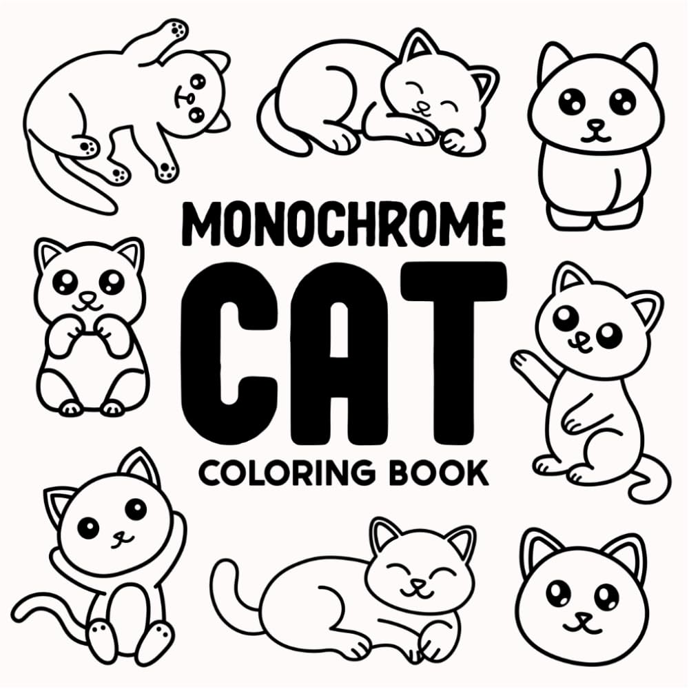 Monochrome Cats: Bold & Easy One Color Grayscale Coloring Book for Stress Relief and Relaxation for Adults and All Ages (Bold & Easy Monochrome Coloring)