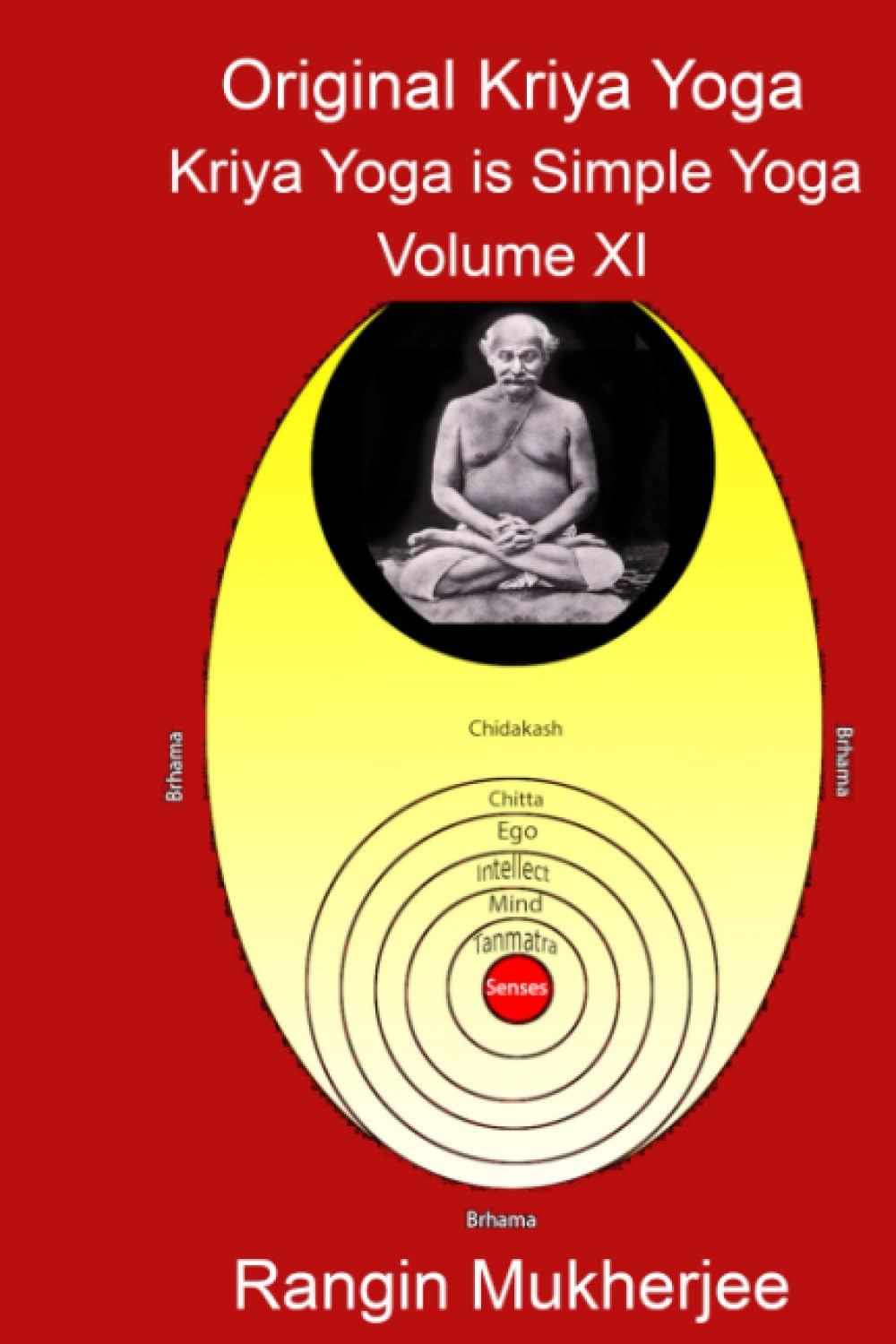 Kriya Yoga is Simple Yoga: Step-by-Step Guide to Salvation - Volume IX