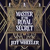 Master of the Royal Secret: The Invisible College, Book 4
