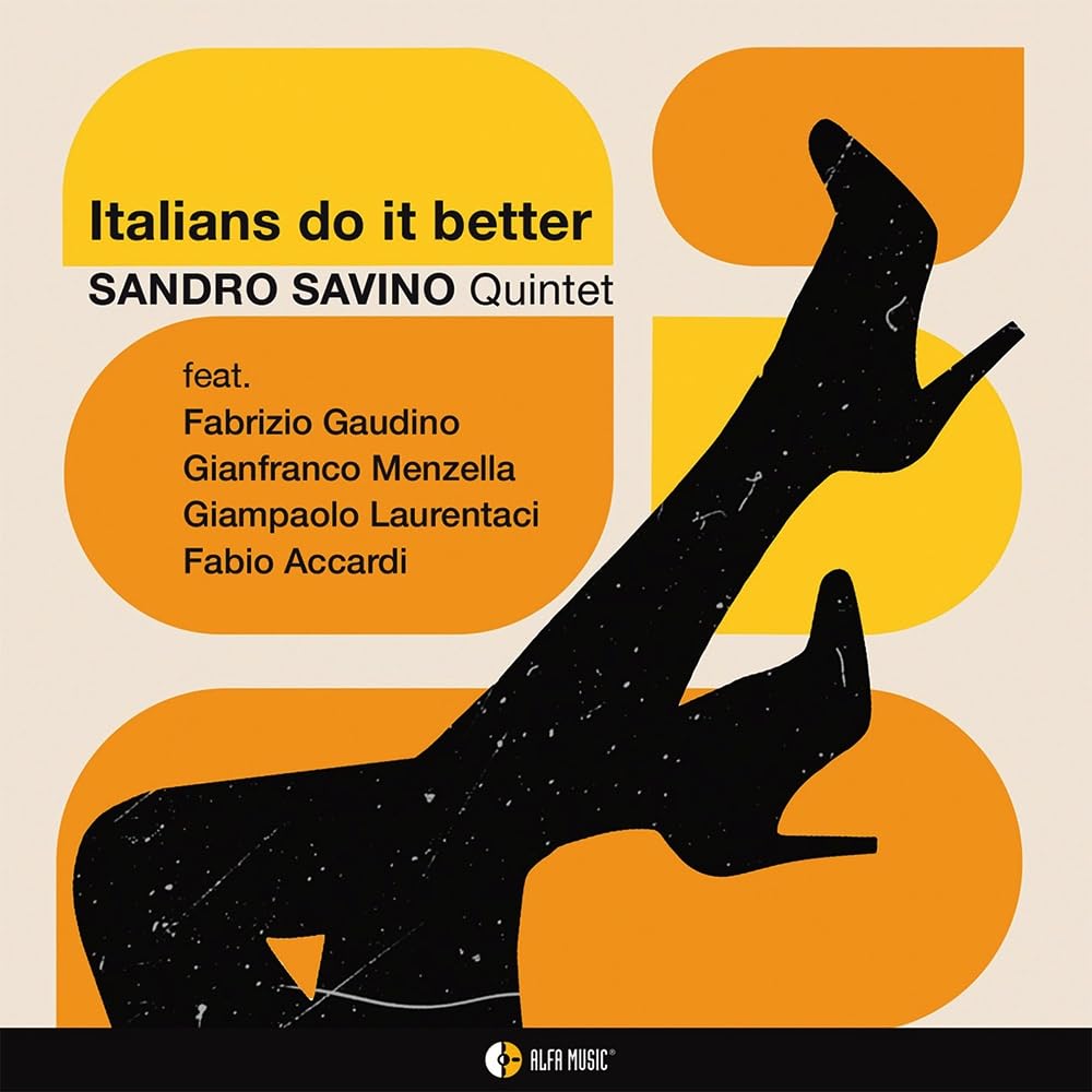 Italians Do It Better / Sandro Savino Quintet
