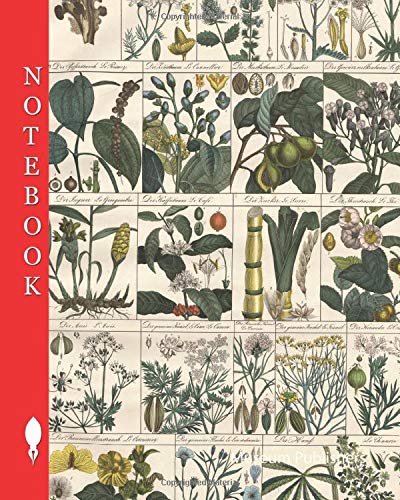 Notebook: Domestic Arzneyplfanzen, spices, Garnliefernde plants, Various medicinal plants, herbs and fiber plants, 1824 (Pick up your pen and write)