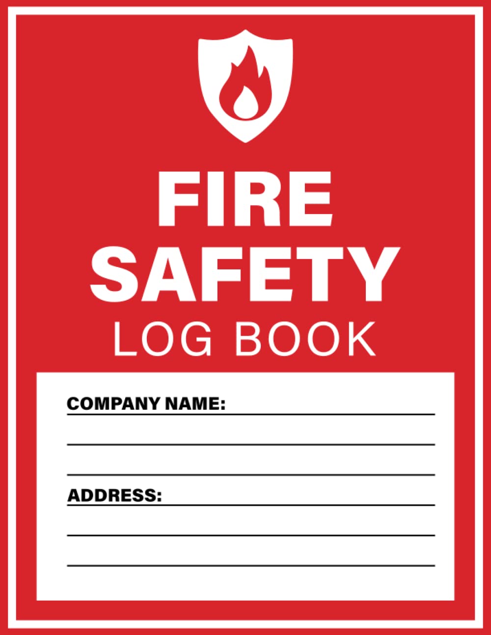 Fire Safety Log Book: A4, 120 Page