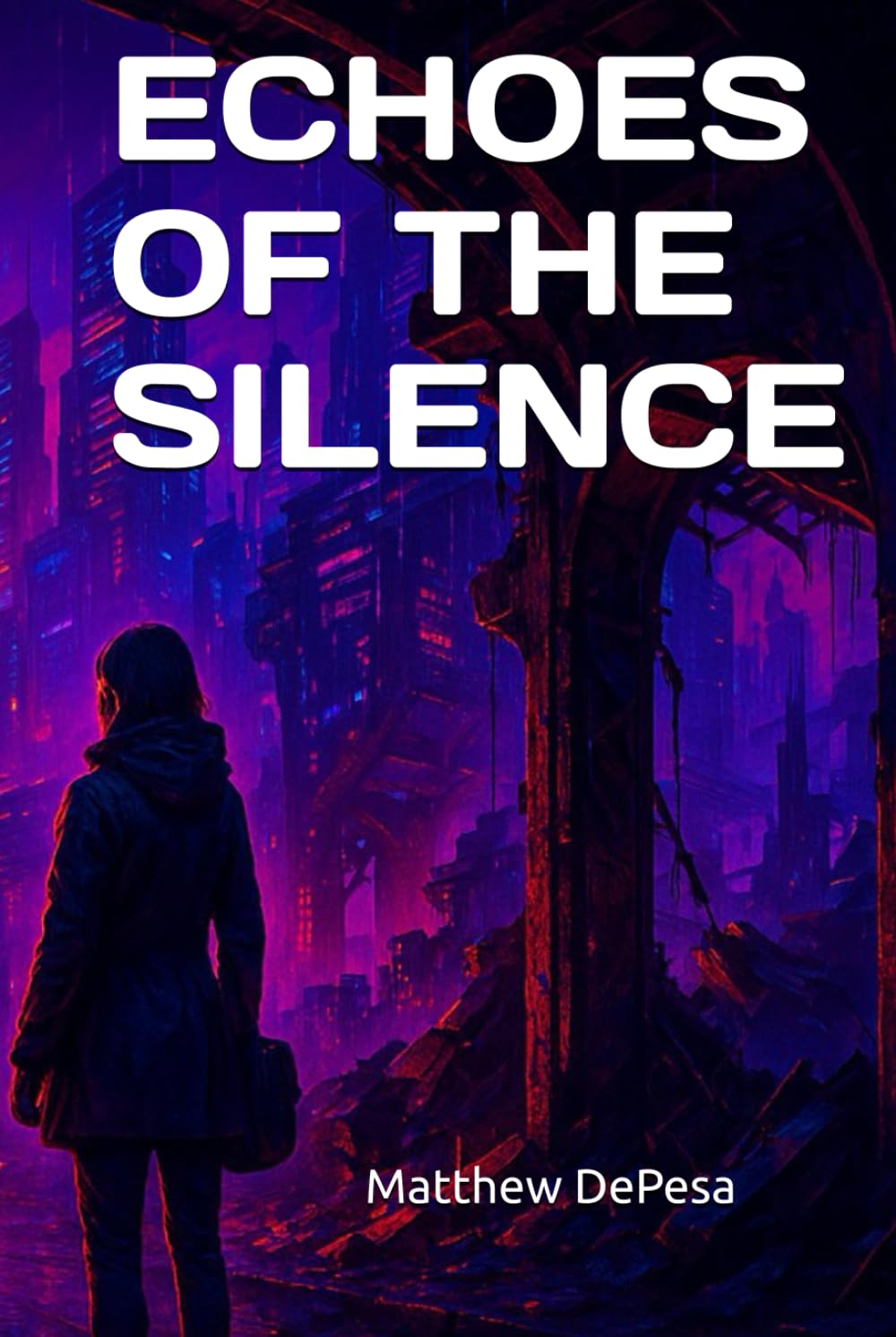 ECHOES OF THE SILENCE (The Echoes Trilogy)