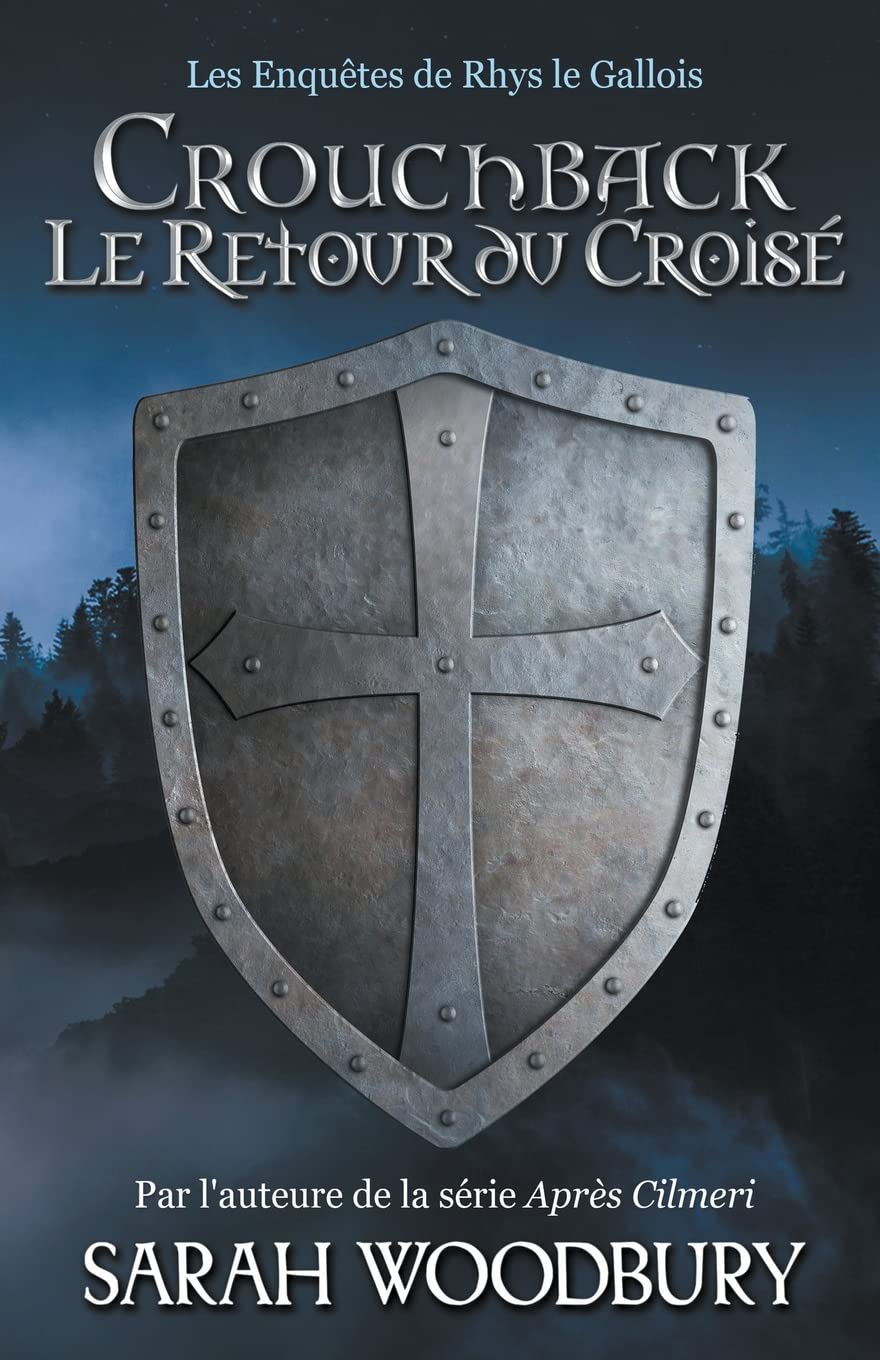 Crouchback: Le Retour du Croisé: 1 (Les Enquêtes de Rhys Le Gallois)