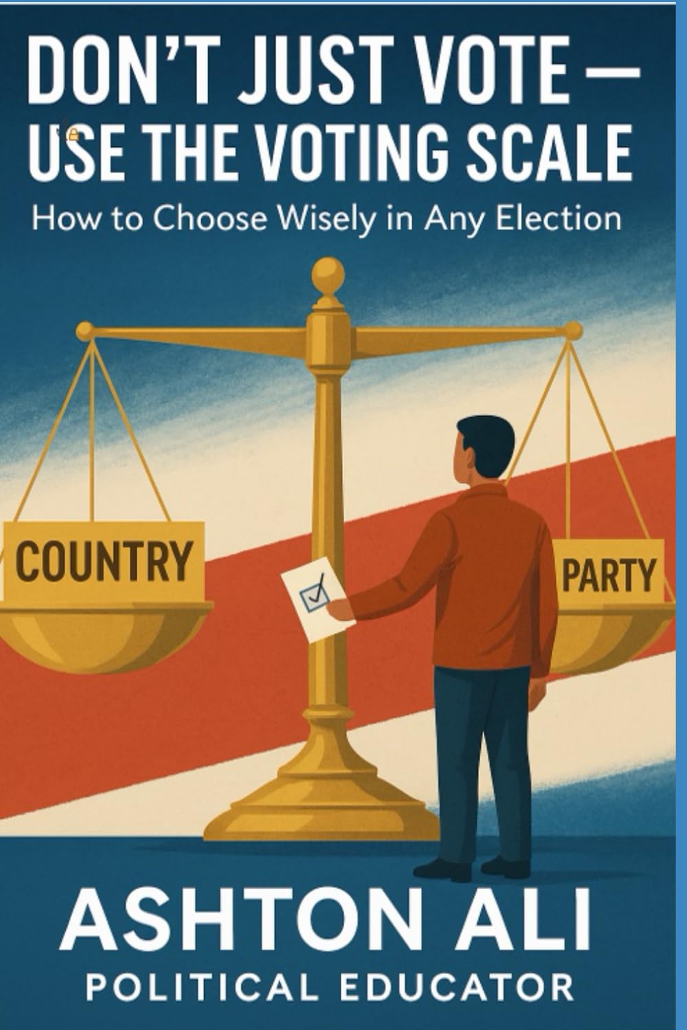 Principles of Voting - Who to Vote for?