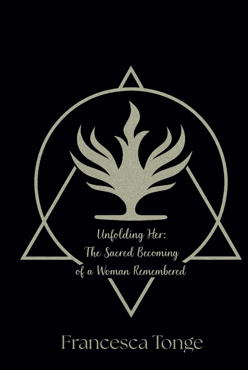 Unfolding Her: The Sacred Becoming of a Woman Remembered
