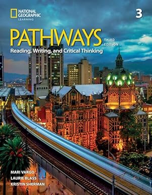 Pathways Reading, Writing, and Critical Thinking 3 with the Spark platform (Pathways, Third Edition: Reading, Writing, and Critical Thinking)