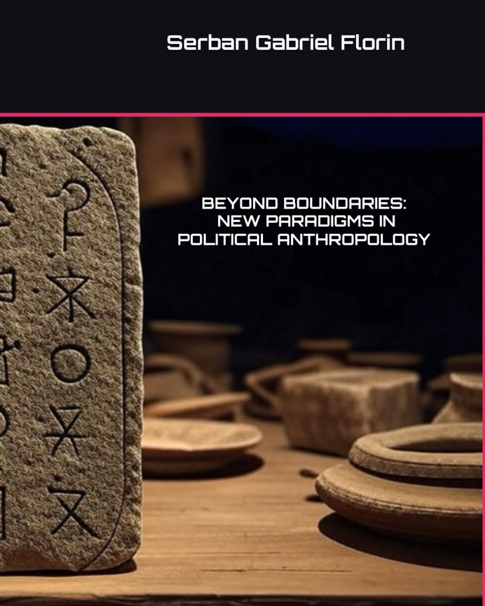 BEYOND BOUNDARIES: NEW PARADIGMS IN POLITICAL ANTHROPOLOGY