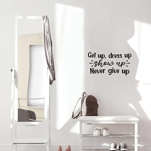 Miniatura 2 de Calcomanía de vinilo para pared, «Get Up, Dress Up Show Up Never Give Up», 13.5 x 25 pulgadas, calcomanía inspiradora de optimismo para el hogar,