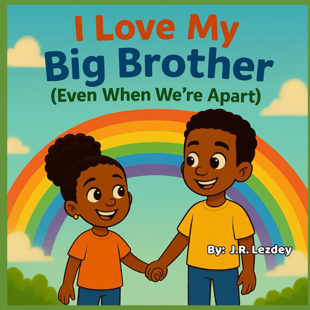 I Love My Big Brother: Even When We're Apart (Misha and Me)