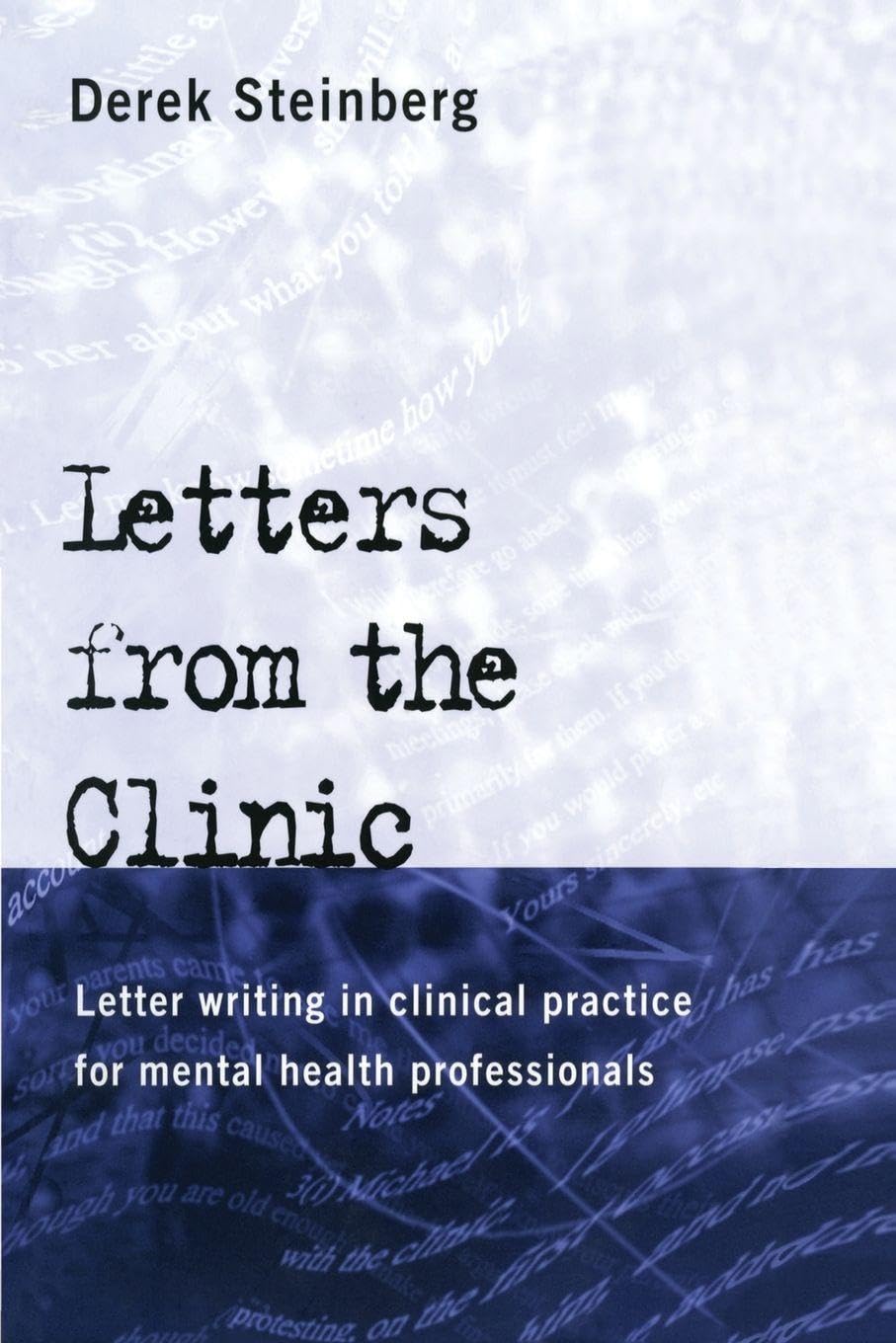Letters From the Clinic: Letter Writing in Clinical Practice for Mental Health Professionals
