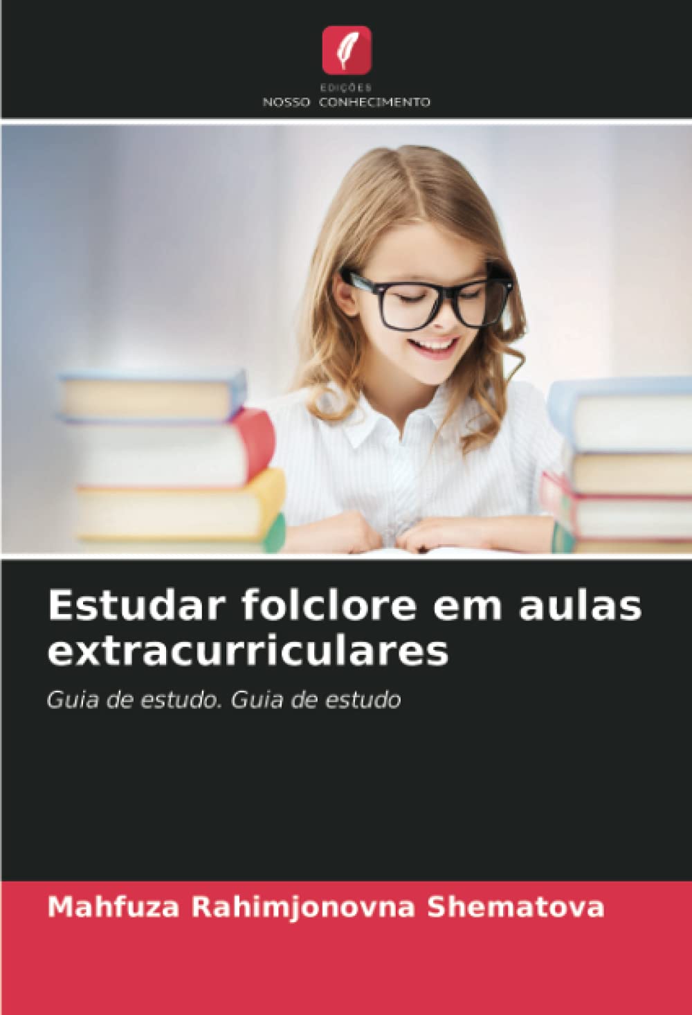 Estudar folclore em aulas extracurriculares: Guia de estudo. Guia de estudo