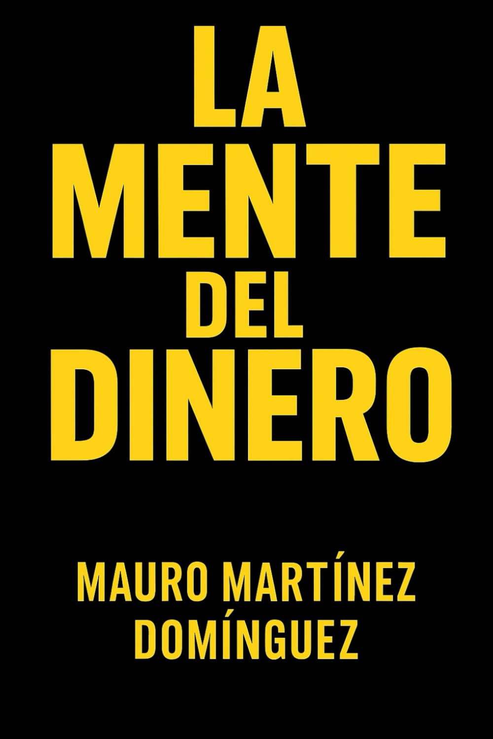 La Mente del Dinero: La Nueva Psicología de la Abundancia.