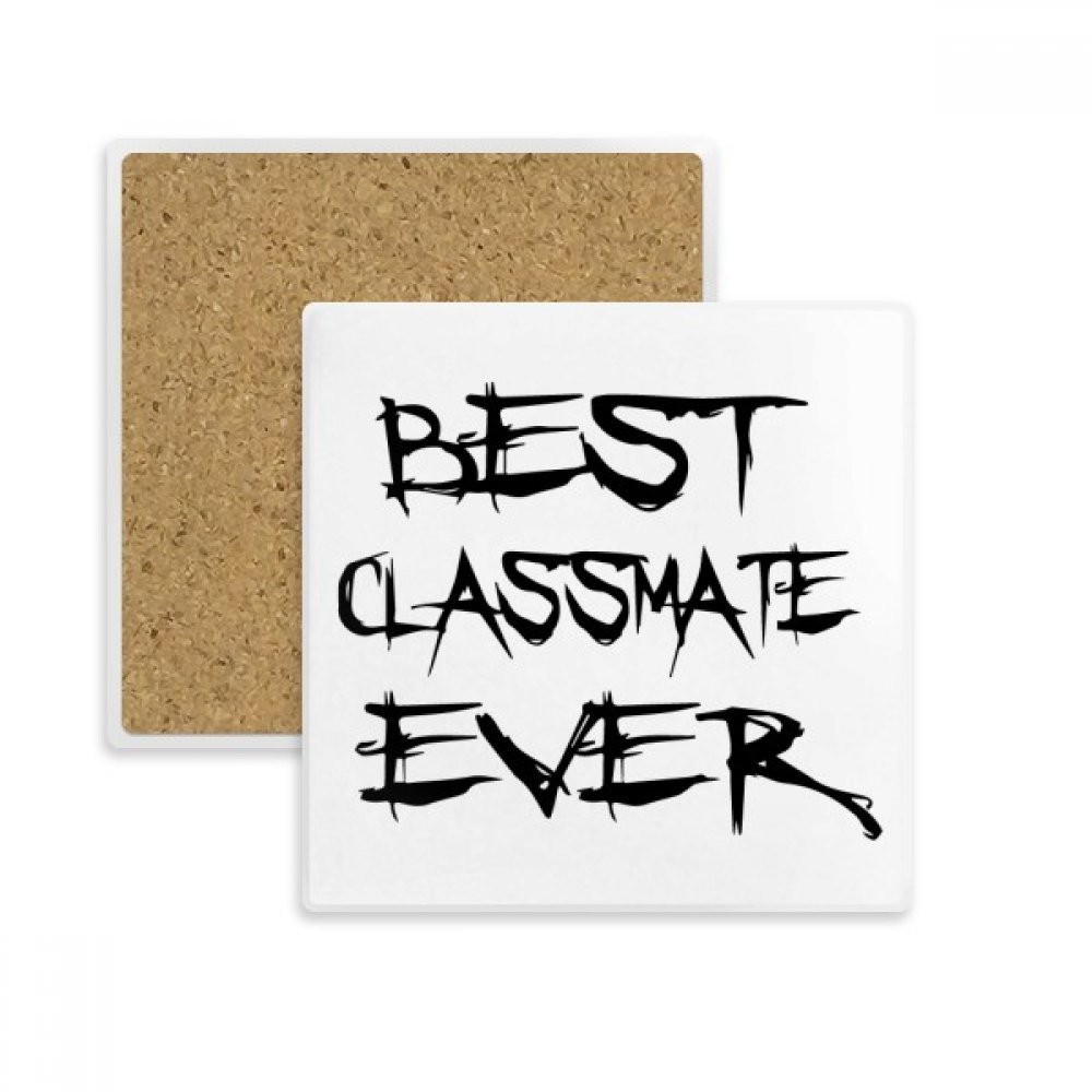 Meilleur Classmate jamais Coaster Pierre Absorbante Cadeau Émotionnel Fin d'Année Scolaire