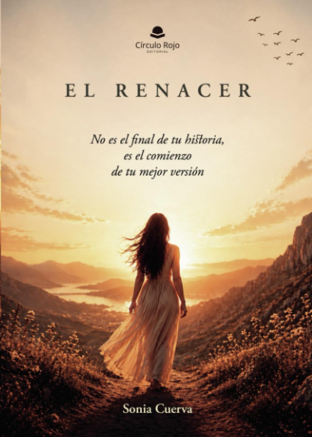 El Renacer: Un viaje de sanación, amor propio y nuevos comienzos