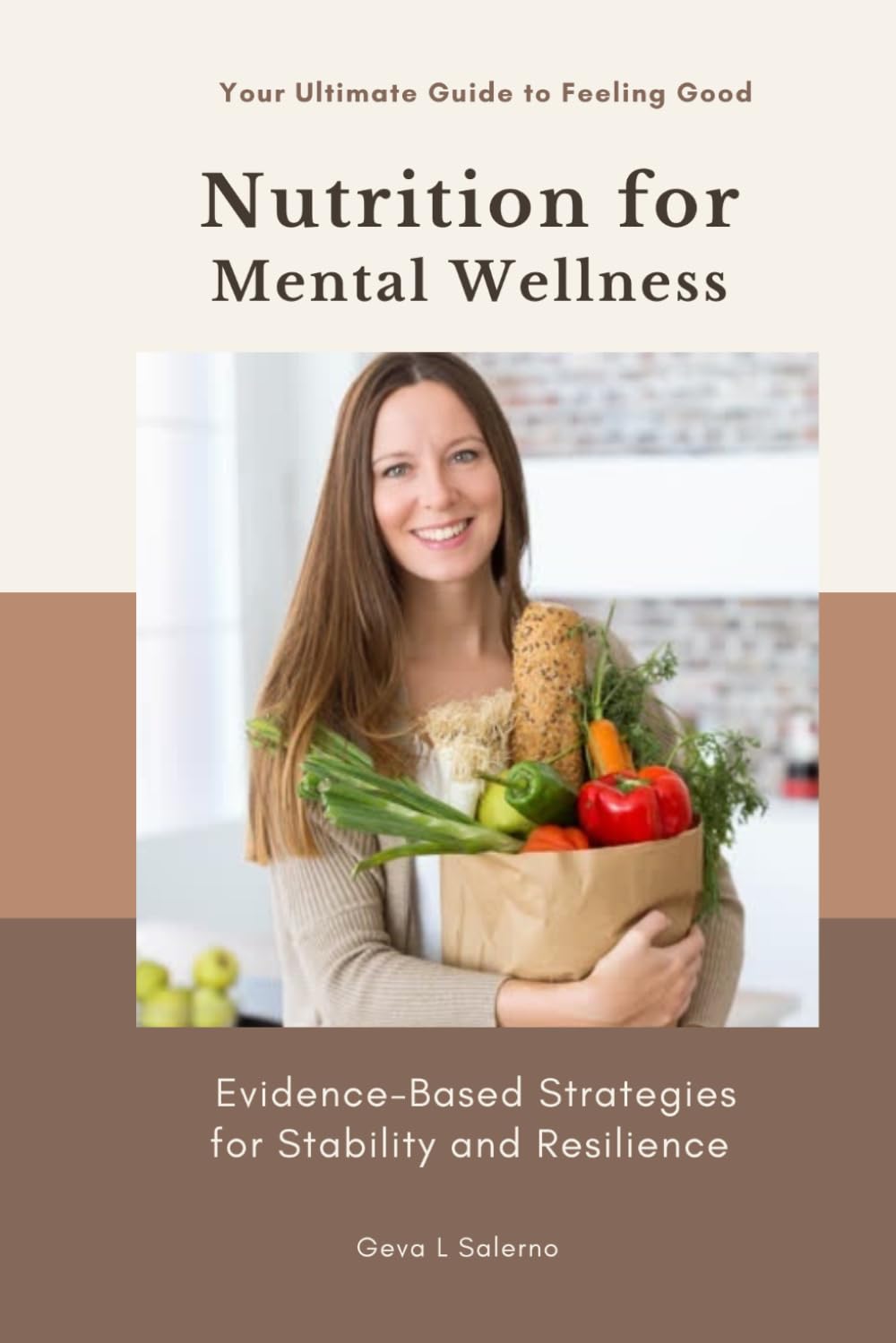 Nutrition for Mental Wellness: Evidence - Based Strategies for Stability and Resilience      Paperback – March 19, 2026