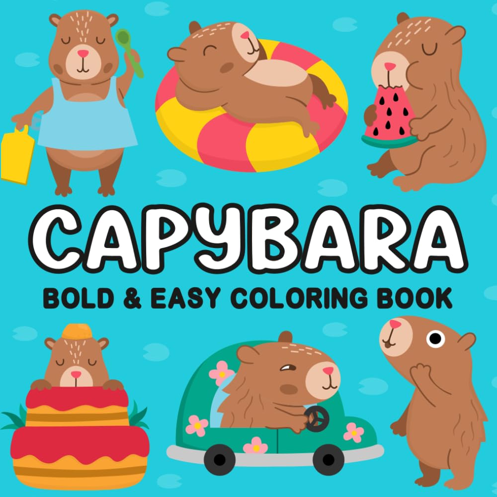 Capybara Bold & Easy Coloring Book: Featuring Adorable & Relaxing Capy Designs for Kids & Adults
