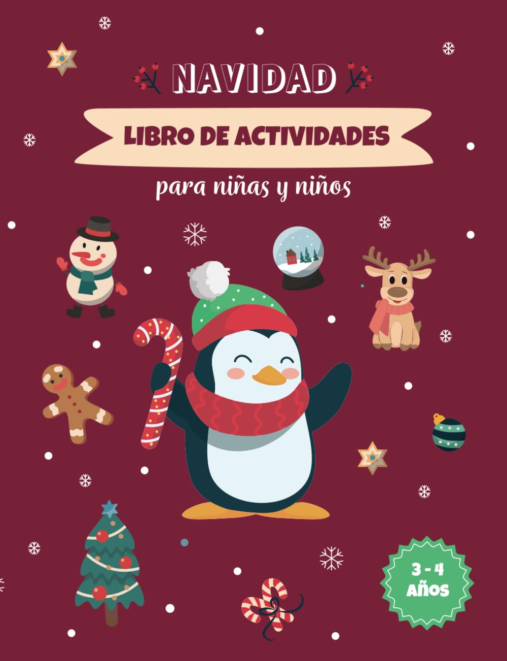 Actividades Navideñas 3-4 años: Actividades a todo color con: laberintos, unir los puntos, diferencias, trazos, colorear y muchas más actividades